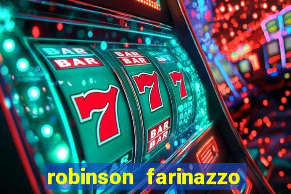 robinson farinazzo biografia wikipedia